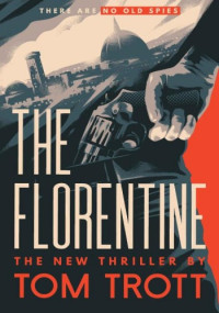 Tom Trott — The Florentine (Cain 1)