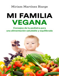 Miriam Martínez Biarge — Mi familia vegana