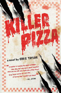 Greg Taylor — Killer Pizza