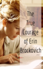 Clare Gray — The True Courage of Erin Brockovich