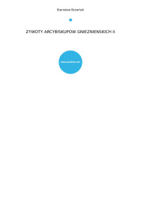 Bużeński, Stanisław — ZYWOTY ARCYBISKUPOW GNIEZNIENSKICH_II