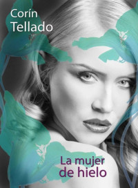 Corín Tellado — La mujer de hielo