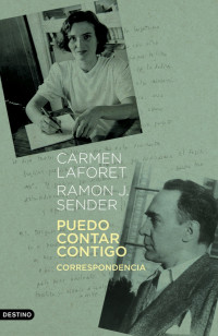 Carmen Laforet & Ramón J. Sender — Puedo contar contigo