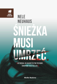 Nele Neuhaus — ?nie?ka musi umrze?