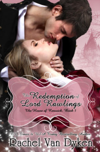 Rachel van Dyken — The Redemption of Lord Rawlings
