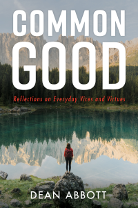 Dean Abbott; — Common Good