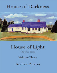 Andrea Perron — House of Darkness House of Light