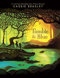Cassie Beasley — Tumble & Blue