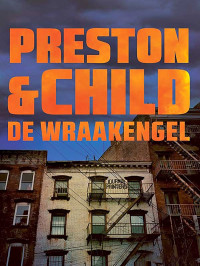 Preston & Child — De wraakengel