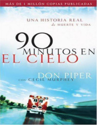 Don Piper [Don Piper] — 90 Minutos en el cielo