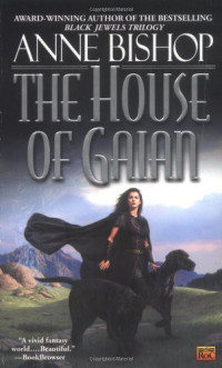 Anne Bishop — The House of Gaian (Tir Alainn, #03)