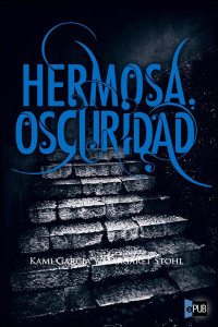 Kami Garcia — HERMOSA OSCURIDAD