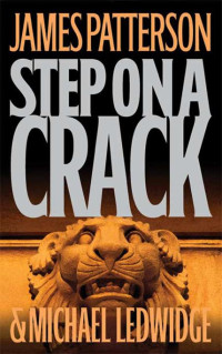 James Patterson — Step on a Crack