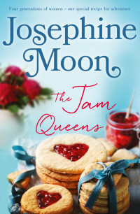 Josephine Moon — The Jam Queens
