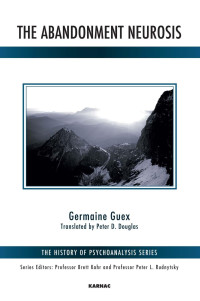 Germaine Guex, Peter D. Douglas — The Abandonment Neurosis