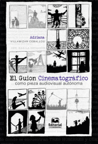 Adriana, Villamizar Ceballos; — El guion cinematogrfico como pieza audiovisual autnoma