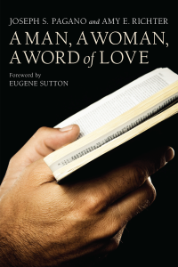 Joseph S. Pagano;Amy E. Richter; — A Man, A Woman, A Word of Love