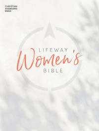 CSB Bibles by Holman;Lifeway Women; & Lifeway Women — CSB Lifeway Women's Bible