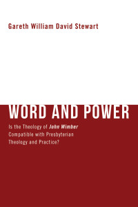 Gareth W. D. Stewart; — Word and Power