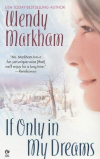 Wendy Markham [Markham, Wendy] — If Only In My Dreams