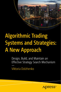 -- — Algorithmic Trading Systems and Strategies: A New Approach