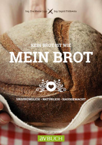 Eva Maria Lipp — Kein Brot ist wie mein Brot