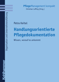 Petra Keitel — Handlungsorientierte Pflegedokumentation