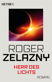 Zelazny, Roger — Herr des Lichts: Roman (German Edition)