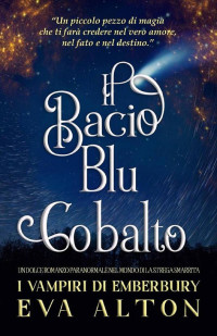 Eva Alton — Il bacio blu cobalto