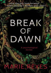 Marie Reyes — Break Of Dawn