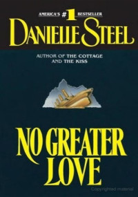 Danielle Steel — No Greater Love