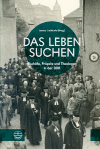 Justus Geilhufe — Das Leben suchen