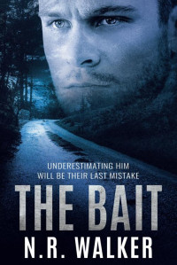 N.R. Walker — The Bait (The Milvus Files Series Book 2)