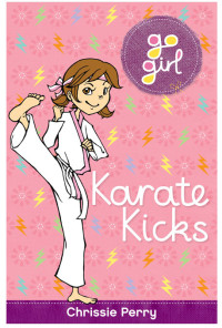 Chrissie Perry — Karate Kicks