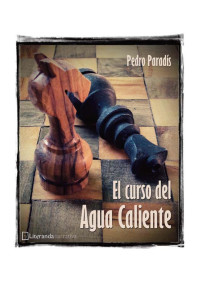 Pedro Paradís — El curso del agua caliente