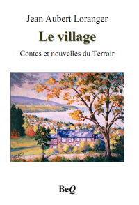 Jean Aubert Loranger — Le village. Contes et nouvelles du terroir