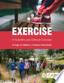 Dr Hugh J.N. Bethell, Professor David Brodie — Exercise: A Scientific and Clinical Overview