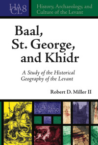 Miller, Robert D.; — Baal, St. George, and Khidr