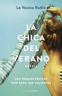 La Vecina Rubia — La chica del verano