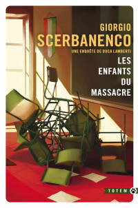 Giorgio Scerbanenco & Giorgio Scerbanenco — Duca Lamberti T3 : Les enfants du massacre [Trad. 2024 Laura Brignon]