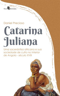 Daniel Precioso; — Catarina Juliana