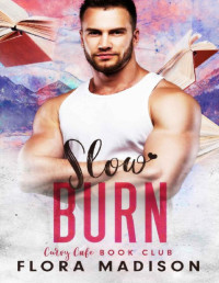 Flora Madison — Slow Burn (Curvy Cafe Book Club 2)