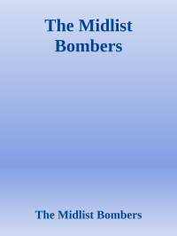 The Midlist Bombers — The Midlist Bombers