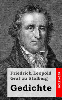 Stolberg, Friedrich Leopold Graf zu — Gedichte