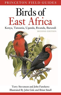 Terry Stevenson, John Fanshawe — Birds of East Africa