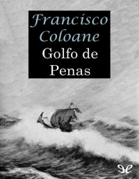 Francisco Coloane — Golfo de Penas