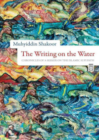 Shakoor, Muhyiddin — The Writing On The Water