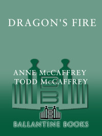 McCaffrey, Anne., McCaffrey, Todd — Dragon's Fire