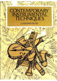 Gardner Read — Contemporary Instrumental Techniques