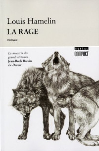 Louis Hamelin — La Rage